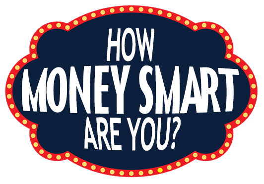 How Money Smart Are You