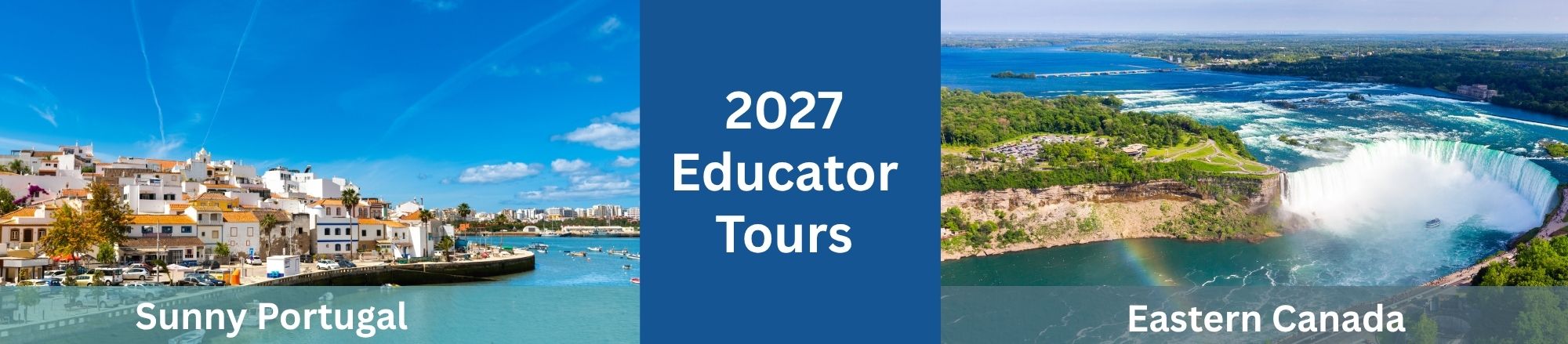 2027 Educator Tours to Portugal and Canada